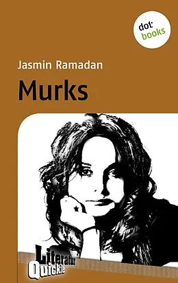 E-Book (epub) Murks - Literatur-Quickie von Jasmin Ramadan
