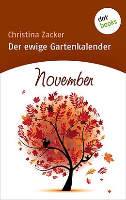 E-Book (epub) Der ewige Gartenkalender - Band 11: November von Christina Zacker
