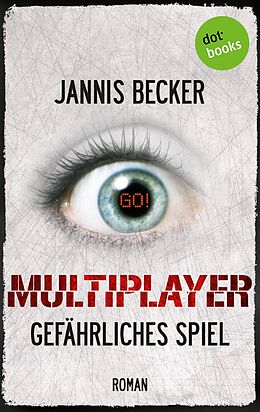 E-Book (epub) MULTIPLAYER - Gefährliches Spiel von Jannis Becker
