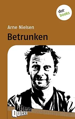 E-Book (epub) Betrunken - Literatur-Quickie von Arne Nielsen