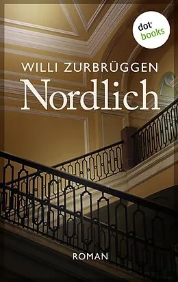 E-Book (epub) Nordlich von Willi Zurbrüggen