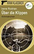 E-Book (epub) Krimi-Klassiker - Band 15: Über die Klippen von Irene Rodrian