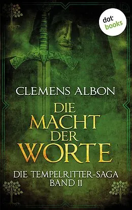 E-Book (epub) Die Tempelritter-Saga - Band 11: Die Macht der Worte von Clemens Albon