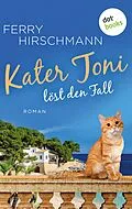 E-Book (epub) Kater Toni löst den Fall von Ferry Hirschmann