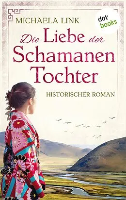 E-Book (epub) Die Liebe der Schamanentochter von Michaela Link