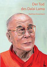 Kartonierter Einband Der Tod des Dalai Lama von Matthias Ennenbach