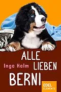 E-Book (epub) Alle lieben Berni von Inge Helm