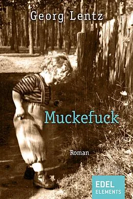 E-Book (epub) Muckefuck von Georg Lentz