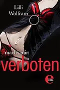 E-Book (epub) mach's mir: verboten von Lilli Wolfram