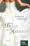 E-Book (epub) Die Braut des Herzogs von Sophia Farago