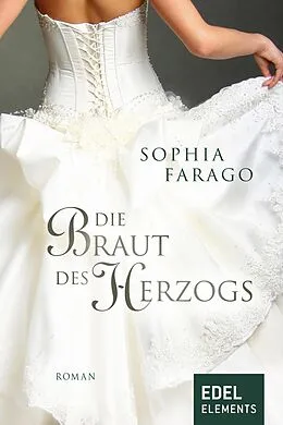 E-Book (epub) Die Braut des Herzogs von Sophia Farago