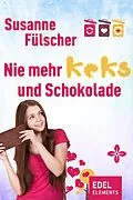 E-Book (epub) Nie mehr Keks und Schokolade von Susanne Fülscher