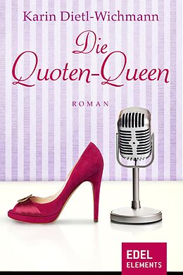 E-Book (epub) Die Quoten-Queen von Karin Dietl-Wichmann