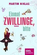 E-Book (epub) Einmal Zwillinge, bitte von Martin Niklas