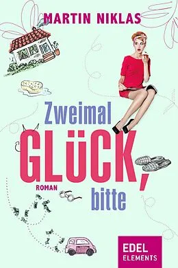 E-Book (epub) Zweimal Glück, bitte von Martin Niklas