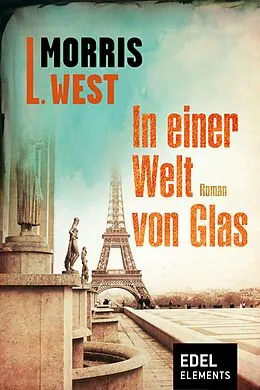 E-Book (epub) In einer Welt von Glas von Morris L. West