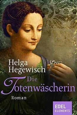 E-Book (epub) Die Totenwäscherin von Helga Hegewisch