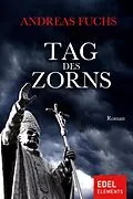 E-Book (epub) Tag des Zorns von Andreas Fuchs
