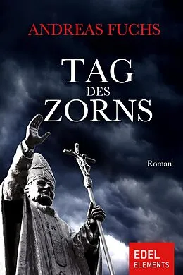 E-Book (epub) Tag des Zorns von Andreas Fuchs