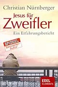 E-Book (epub) Jesus für Zweifler von Christian Nürnberger