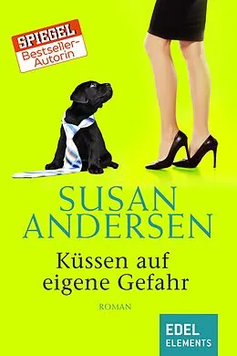 E-Book (epub) Küssen auf eigene Gefahr von Susan Andersen