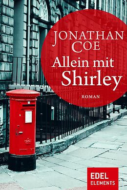 E-Book (epub) Allein mit Shirley von Jonathan Coe