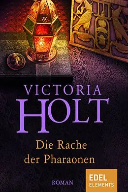E-Book (epub) Die Rache der Pharaonen von Victoria Holt