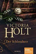 E-Book (epub) Der Schlossherr von Victoria Holt