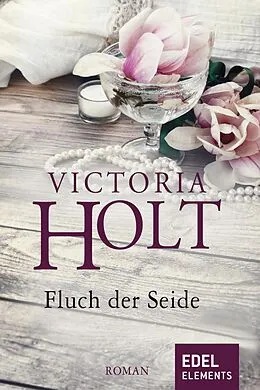 E-Book (epub) Fluch der Seide von Victoria Holt