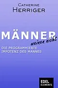 E-Book (epub) Männer weinen nicht von Catherine Herriger
