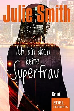 E-Book (epub) Ich bin doch keine Superfrau von Julie Smith