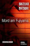 E-Book (epub) Mord am Fujiyama von Shizuko Natsuki