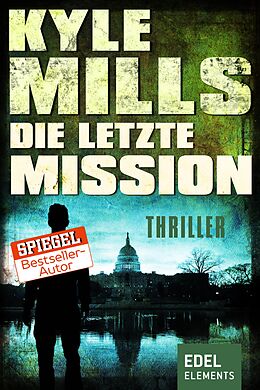 E-Book (epub) Die letzte Mission von Kyle Mills