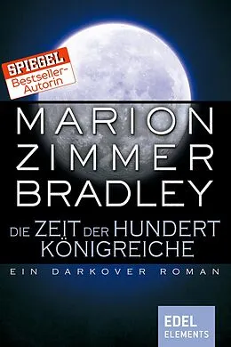 E-Book (epub) Die Zeit der hundert Königreiche von Marion Zimmer Bradley