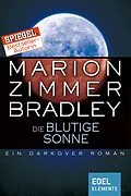 E-Book (epub) Die blutige Sonne von Marion Zimmer Bradley