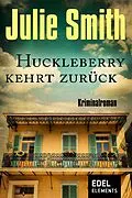 E-Book (epub) Huckleberry kehrt zurück von Julie Smith
