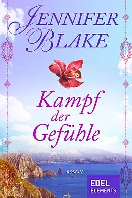 E-Book (epub) Kampf der Gefühle von Jennifer Blake