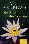 E-Book (epub) Die Flucht der Waisen von V. C. Andrews