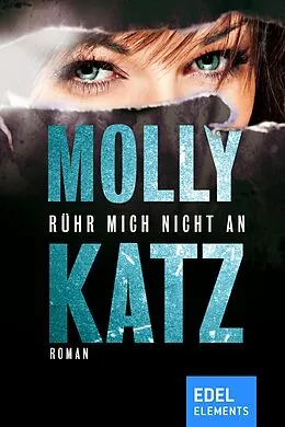 E-Book (epub) Rühr mich nicht an von Molly Katz