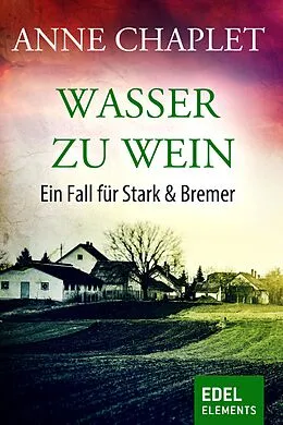 E-Book (epub) Wasser zu Wein von Anne Chaplet