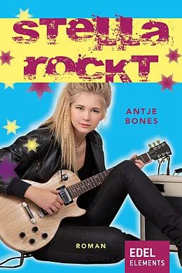 E-Book (epub) Stella rockt von Antje Bones