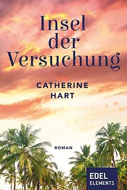 E-Book (epub) Insel der Versuchung von Catherine Hart
