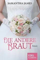 E-Book (epub) Die andere Braut von Samantha James