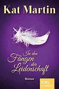 E-Book (epub) In den Fängen der Leidenschaft von Kat Martin