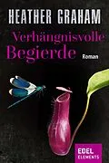 E-Book (epub) Verhängnisvolle Begierde von Heather Graham