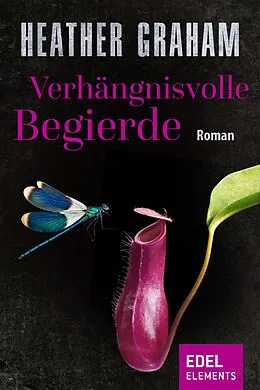 E-Book (epub) Verhängnisvolle Begierde von Heather Graham