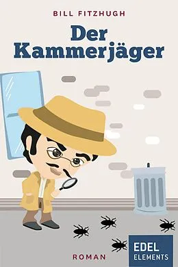 E-Book (epub) Der Kammerjäger von Bill Fitzhugh