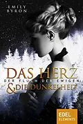 E-Book (epub) Das Herz und die Dunkelheit von Emily Byron