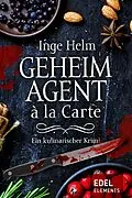 E-Book (epub) Geheimagent à la Carte von Inge Helm