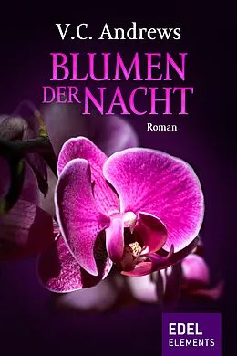 E-Book (epub) Blumen der Nacht von V. C. Andrews